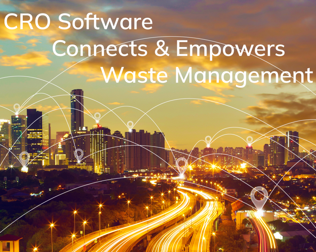 CRO Software: Powering the Future Of Waste Management Simplify Workflow